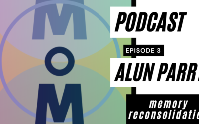 Podcast 3: Alun Parry – Memory Reconsolidation